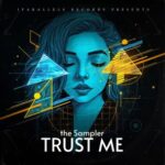 the Sampler – Trust Me