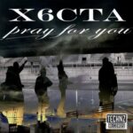 X6cta – Pray for You