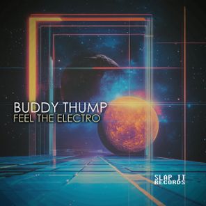 Buddy Thump – Feel the Electro