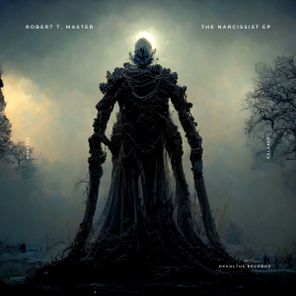 Robert T. Master – The Narcissist EP
