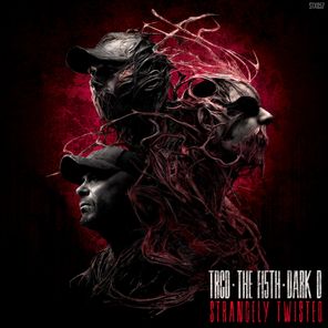 Dark D, The Fi5th – Strangely Twisted