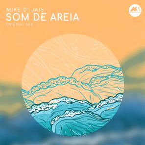 Mike D’ Jais – Som De Areia