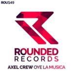 Axel Crew – Oye la Música