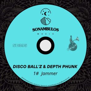 Disco Ball’z, Depth Phunk – Jammer