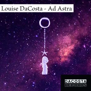 Louise DaCosta – Ad Astra