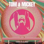Tom & Mikey – Fiesta Forever