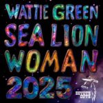 Wattie Green – Sea Lion Woman