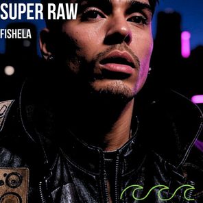 Fishela – Super Raw