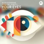 Audioshrine, Mel Scarlett – Your Eyes