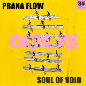 Soul Of Void, Prana Flow – Save Me