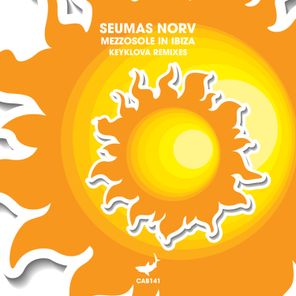Seumas Norv, Keyklova – Mezzosole in Ibiza (Keyklova Remixes)
