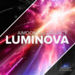 Aimoon, 2trancY – Luminova