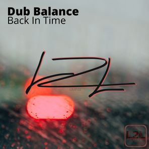 Dub Balance - Back in Time 1 Dub Balance – Back in Time
