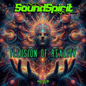 SoundSpirit – Illusions Of Reality