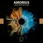 Amorius – Look Into My Eyes