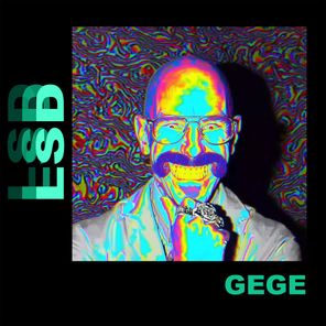 Gege – LSD