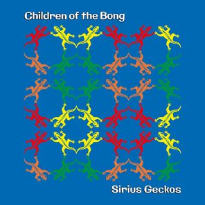 Banco de Gaia, Children of the Bong – Sirius Geckos