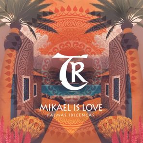 Tibetania, Mikael is Love – Palmas Ibicencas