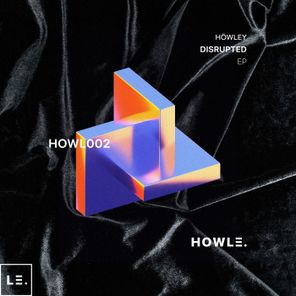 Höwley – Disrupted