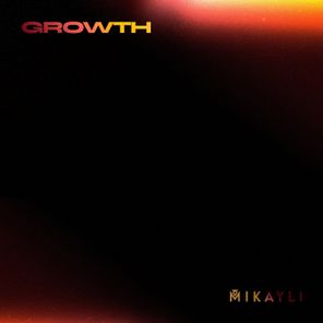 Mikayli – Growth