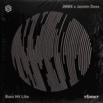 Jazmin Dexx, JMBX – Bass Hit Like