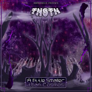 Thøth – A little Smaller than Cosmos