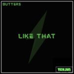 Butters – Like That