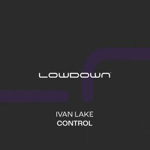 Ivan Lake – Control (Extended Mix)