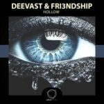 Fri3ndship, Deevast - Hollow 3 Fri3ndship, Deevast – Hollow