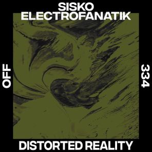 Sisko Electrofanatik – Distorted Reality