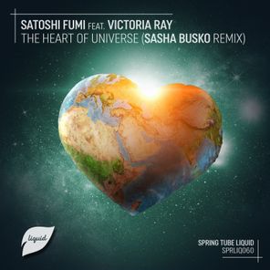 Satoshi Fumi, Victoria Ray – The Heart of Universe (Sasha Busko Remix)
