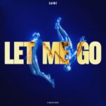 Gainz – Let Me Go