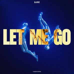Gainz – Let Me Go