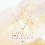 Victor Ruiz, Phaxe – The Ritual (Phaxe & Emok Remix)