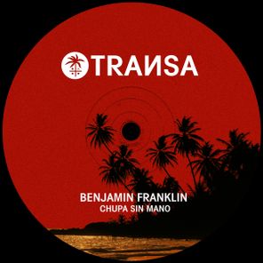 Benjamin Franklin – Chupa Sin Mano