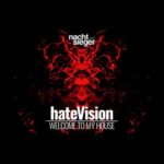 hateVision – Welcome To My House