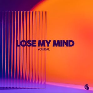 Youbal – Lose My Mind
