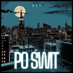 Xet – Po Świt