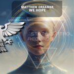 Matthew Dreamer – We Hope