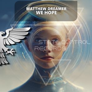 Matthew Dreamer – We Hope