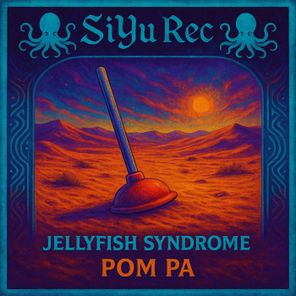 Jellyfish Syndrome – Pom Pa