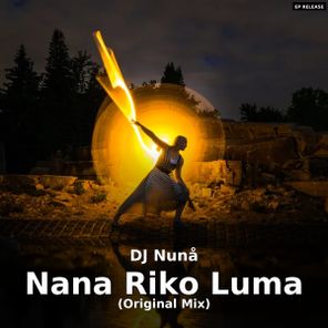 DJ NUNÅ – Nana Riko Luma