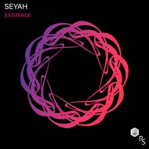 Seyah – Existence