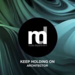 Architector – Keep Holding On