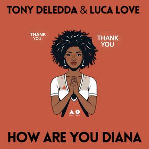 Tony Deledda – How are you Diana