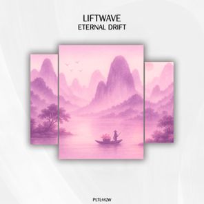 Liftwave – Eternal Drift