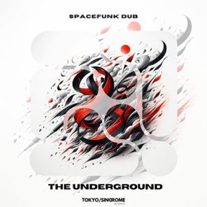 Spacefunk Dub - The Underground 1 Spacefunk Dub – The Underground