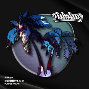 Purple Palms – Predictable