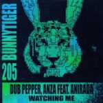 Anza, Dub Pepper – Watching Me