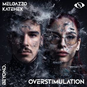 Melgazzo, Kate Hex – Overstimulation